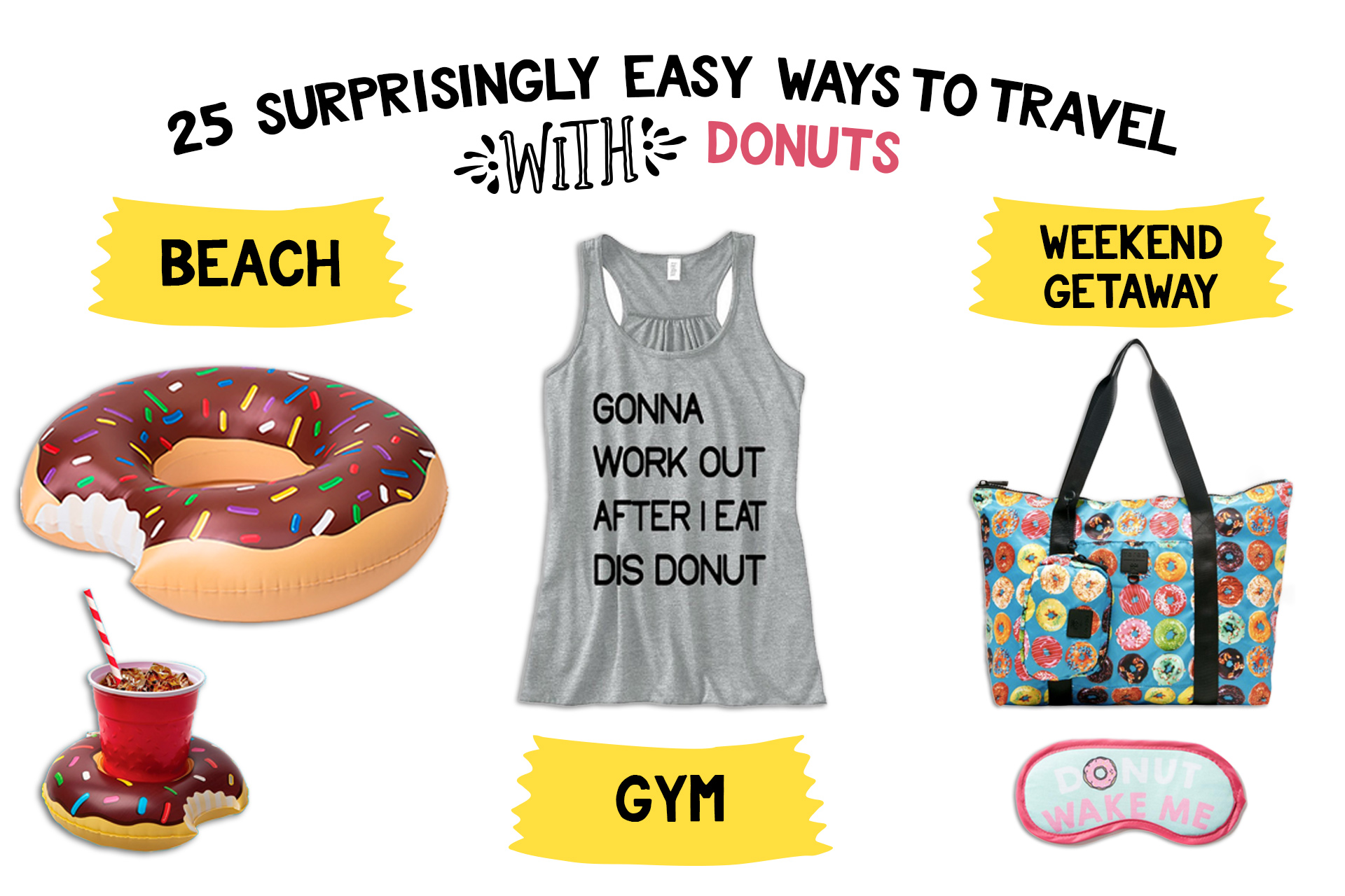 25 Surprisingly Easy Ways to Travel with Donuts